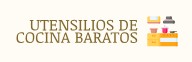 UTENSILIOS DE COCINA BARATOS